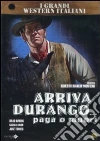 Arriva Durango... Paga O Muori film in dvd di Roberto Bianchi Montero
