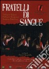 Fratelli Di Sangue (2006) dvd