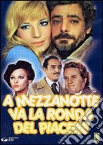 A Mezzanotte Va La Ronda Del Piacere dvd