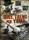 Quel Treno Per Yuma (2007) dvd