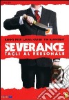 Severance - Tagli Al Personale dvd