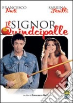 Signor Quindicipalle (Il) dvd