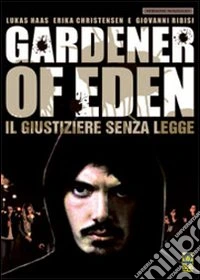 Gardener Of Eden - Il Giustiziere Senza Legge dvd