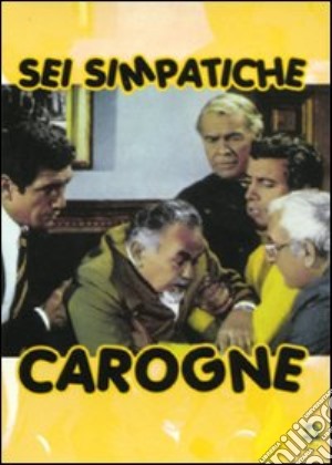 Sei Simpatiche Carogne film in dvd di Robert Fiz