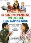 Ci Sta Un Francese, Un Inglese E Un Napoletano film in dvd di Eduardo Tartaglia