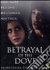 Betrayal of the Dove dvd