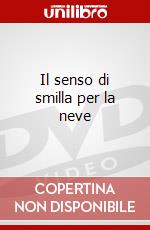 Il senso di smilla per la neve dvd