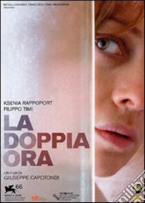 Doppia Ora (La) film in dvd di Giuseppe Capotondi