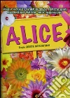 Alice (2010) film in dvd di Oreste Crisostomi
