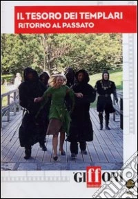 Tesoro Dei Templari (Il) - Ritorno Al Passato dvd