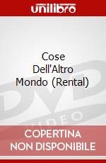 Cose Dell'Altro Mondo (Rental) dvd