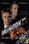 Arlington Road - L'Inganno dvd