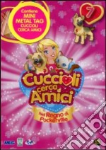 Cuccioli Cerca Amici #07 (Dvd+Mini Metal Tag) dvd