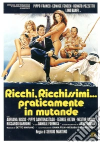 Ricchi, Ricchissimi... Praticamente In Mutande dvd