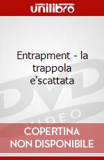 Entrapment - la trappola e'scattata dvd