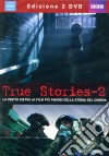 True Stories #02 (2 Dvd) dvd