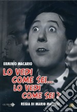 Lo Vedi Come Sei ... Lo Vedi Come Sei? dvd