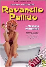 Ravanello Pallido dvd