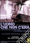 Uomo Che Non C'Era (L') dvd