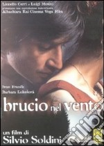 Brucio Nel Vento dvd