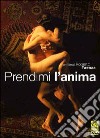 Prendimi L'Anima (2 Dvd) dvd