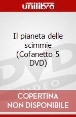 Il pianeta delle scimmie (Cofanetto 5 DVD) dvd