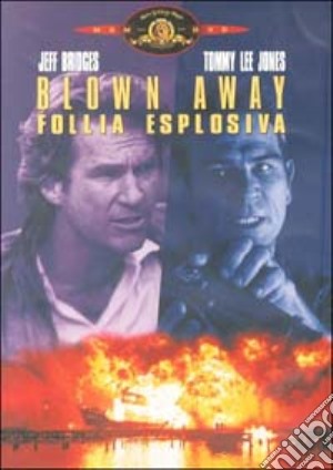 Blown Away - Follia Esplosiva film in dvd di Stephen Hopkins