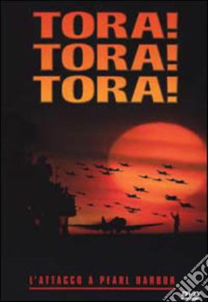 Tora! Tora! Tora! film in dvd di Richard Fleischer