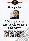Tutto Quello Che Avreste Voluto Sapere Sul Sesso... dvd