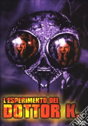 Esperimento Del Dr. K (L') film in dvd di Kurt Neumann