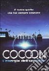 Cocoon - L'Energia Dell'Universo dvd