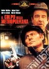 Colpo Della Metropolitana (Il) dvd