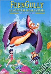 Ferngully - Le Avventure Di Zak E Crysta dvd