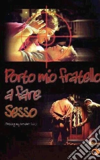 Porto Mio Fratello A Fare Sesso dvd