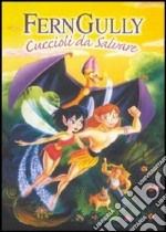 Ferngully - Cuccioli Da Salvare dvd