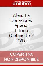 Alien. La clonazione. Special Edition (Cofanetto 2 DVD) dvd