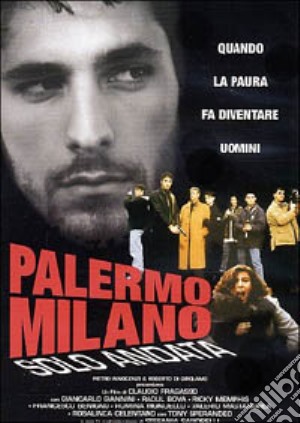 Palermo Milano Solo Andata film in dvd di Claudio Fragasso