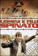 Uomini E Filo Spinato dvd