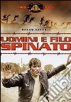 Uomini E Filo Spinato dvd