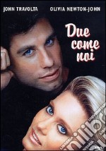 Due Come Noi dvd