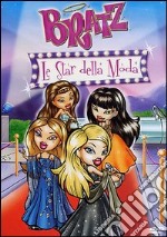 Bratz - Le Star Della Moda dvd