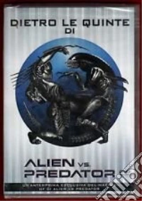 Dietro Le Quinte I Alien Vs Predator dvd