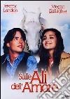 Sulle Ali Di Un Amore dvd