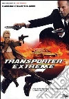 Transporter - Extreme film in dvd di Louis Leterrier