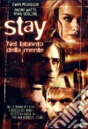 Stay - Nel Labirinto Della Mente dvd
