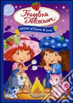 Fragolina Dolcecuore. Misteri al chiaro di luna dvd