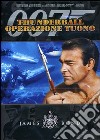 007 - Thunderball - Operazione Tuono dvd