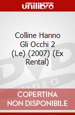 Colline Hanno Gli Occhi 2 (Le) (2007) (Ex Rental) film in dvd di Martin Weisz