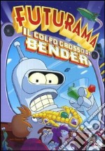 Futurama - Il Colpo Grosso Di Bender dvd