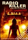 Radio Killer - Fine Della Corsa dvd